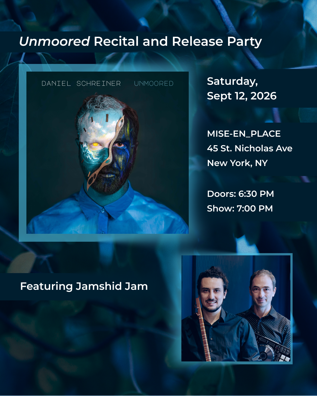 Saturday, September 12, 2026, 7:00 PM, Daniel Schreiner’s Unmoored release concert featuring Jamshid Jam